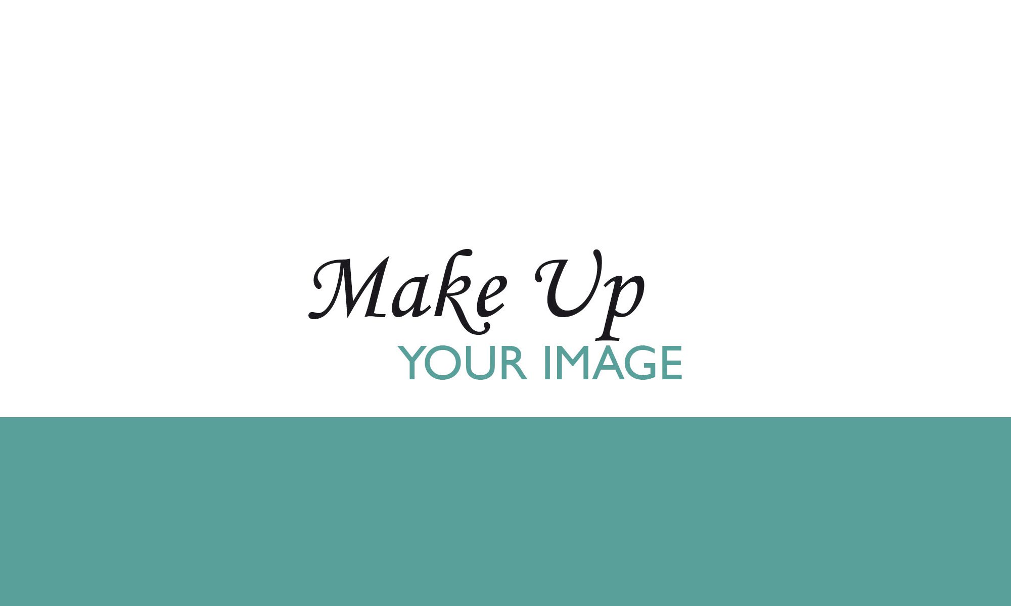 Make Up YOUR IMAGE